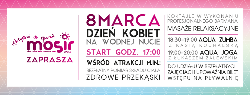 8 marca DZIEŃ KOBIET z MOSiR Opole