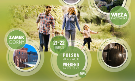„Polska zobacz więcej, weekend za pół ceny ” – 21 – 22 marca 2020