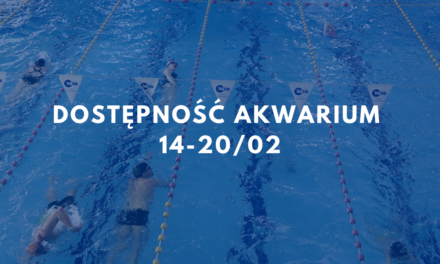 Dostępność Krytej Pływalni Akwarium w okresie 14-20.02.2022 r.